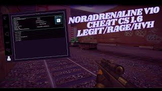 NORADRENALINE V10 HACK CS 1.6 2024  VAC UNDETECTED 