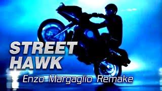 Street Hawk Theme (Enzo Margaglio Remake)