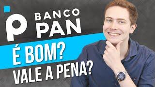 Banco Pan é bom? Vale a pena? É confiável? É gratuito? Saiba tudo sobre a conta digital do Pan!