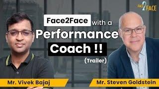 Mastering the Mental Game of Trading !! #Face2Face (Trailer) | Steven Goldstein | Vivek Bajaj