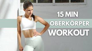 OBERKÖRPER WORKOUT FÜR ZUHAUSE | 15 Min | Schultern, Brust, Arme & Rücken trainieren | Tina Halder