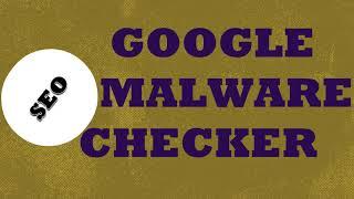 Google Malware Checker