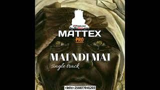 Mattex_mai ndi mai_(official audio)