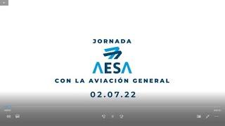 Resumen de la Jornada de la Agencia Estatal de Seguridad Aérea (AESA) con la Aviación General