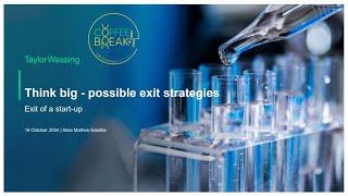 ​Think big - possible exit strategies​ for start ups | Coffee Break Life Sciences Start-ups #10