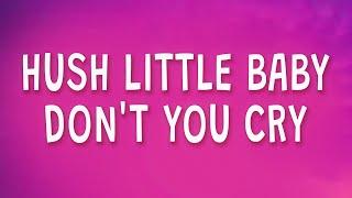 fenekot - Hush little baby don't you cry (Mockingbird) (Lyrics)