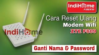 Cara Reset Ulang MODEM WIFI INDIHOME - Termasuk Ganti Nama dan Password Wifinya