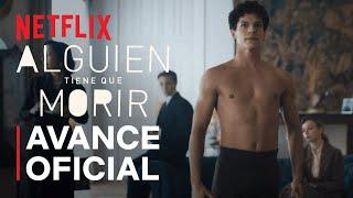 Alguien tiene que morir | Baile de Lázaro | Netflix