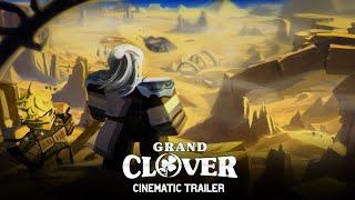 Grand Clover Trailer • Chaos in Morial