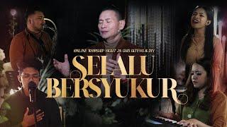 WORSHIP NIGHT 26  " SELALU BERSYUKUR "