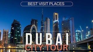 Dubai CityTour - 20 Best Places to Visit in Dubai | United Arab Emirates | Middle East