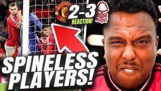 SPINELESS!!!  [RANT] | 13th For A Reason! | Manchester United 2-3 Nottingham Forest | Reaction