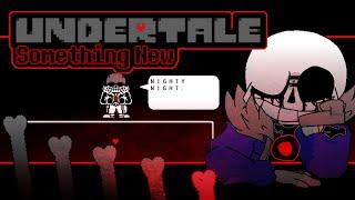 Undertale Something New - Killer Sans Fight | UNDERTALE Fangame | By firetime