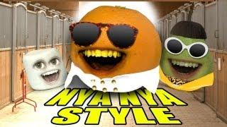 Надоедливый Апельсин - НЯ НЯ СТИЛЬ АПЕЛЬСИНА  (ПАРОДИЯ НА GANGNAM STYLE)