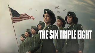 The Six Triple Eight (2024) Movie || Kerry Washington, Ebony Obsidian, Dean N || Review and Facts