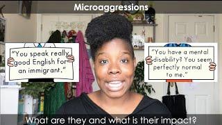 Microaggressions -  What are they & what is their impact?