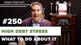 How Debt Is Causing High Stress Levels and What To Do About It