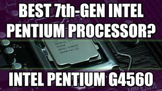 Best 7th Gen Pentium Processor? - Intel Pentium G4560 [Unboxing]