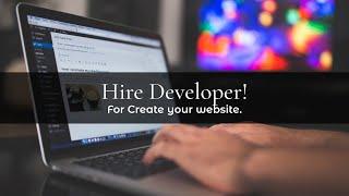 Hire Developer for create your website