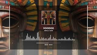 ORPAZ & YARIN   VOODOO (ORIGINAL MIX) [AFRO HOUSE]