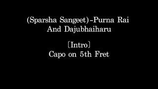 (Sparsha Sangeet)-Purna Rai And Dajubhaiharu | Lyrics And Guitar chords