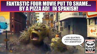 Fantastic Four Movie Put to Shame...By a PIZZA COMMERCIAL!?