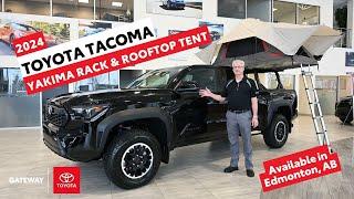 Discover the New 2024 Toyota Tacoma Equipped with Yakima Rack and Rooftop Tent Camping Solution