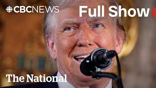 CBC News: The National | Trump taunts Canada, claims border win