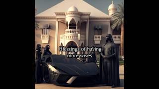 Blessings of having Multiple Wives