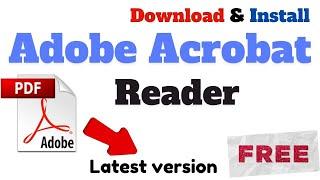 How to Download and Install Adobe Acrobat Reader for Free on Window 7/10/11 in Laptop / Pc (Hindi)