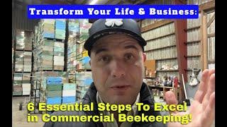 Making Over a Million Commercial Beekeeping: 6 Essential Steps to Excel in Life & Business