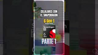 Celulares con el Snapdragon 6 Gen 1 | Versiones Globales | Parte 1 #shortsvideos #tecnologia