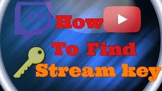 (2016) How to find YOUTUBE AND TWITCH STREAM KEY!!!!| obs setup