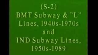 IND & B.M.T SUBWAY& EL  lines in N.Y.C  1940's- 80's movie footage.