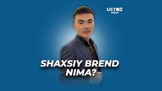 Shaxsiy brend nima? Ustoz media