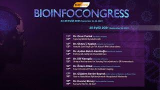 Bioinfocongress 25 Eylül 2021 - 1. Oturum