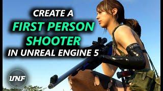 Creating your First Person Shooter Game in Unreal Engine 5 - UE5 Beginner Tutorial