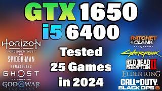 i5 6400 + GTX 1650 Tested 25 Games in 2024