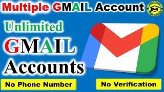 How to Create Unlimited Gmail Account Without Phone Number 2024