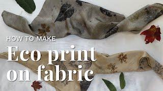 How to make eco print on fabric | Tutorial