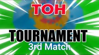 iDarkfinity's ToH Tournament || 3rd match