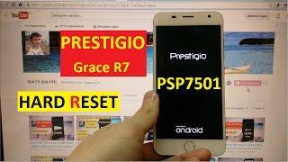 Hard reset Prestigio Grace R7 PSP7501 Сброс графического ключа prestigio psp7501 grace r7