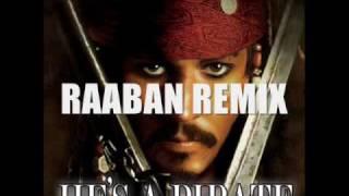 He's a pirate (Raaban remix)