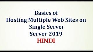 Server 2019 basics of hosting Multiple web sites on single Server Video 5