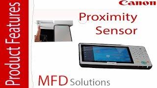 Proximity Sensor feature Canon imageRUNNER ADV - MFD Solutions