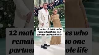 Male celebrities who remain faithful to one partner #shorts #shortsfeed #celebrity #amazing