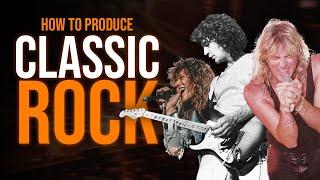 How To Produce Classic Rock | Music Production Tutorial