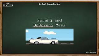 Sprung and Unsprung Weights | Auto Aspects | Basic Vehicle Dynamics terms #2