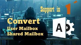 Convert user mailbox to shared mailbox