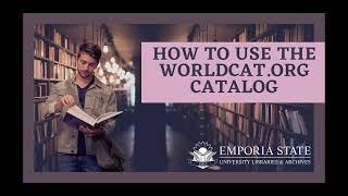 How to Use the Worldcat.org Catalog